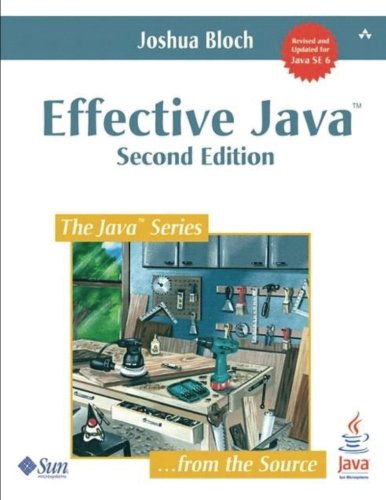 Effective Java, Joshua Bloch, 2008